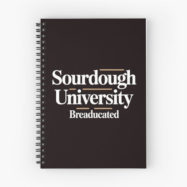 Item preview, Sourdough University Breaducated – Artisan Bread Shirt Baking Enthusiast Bread Baking Tee designed and sold by Redgiant87x.