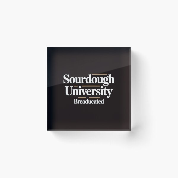 Item preview, Sourdough University Breaducated – Artisan Bread Shirt Baking Enthusiast Bread Baking Tee designed and sold by Redgiant87x.