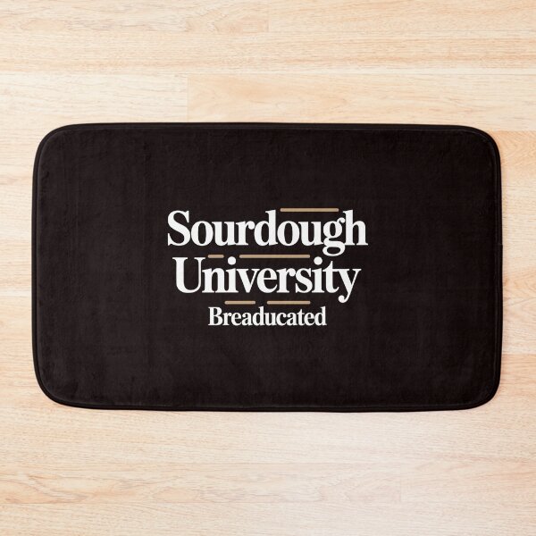 Item preview, Sourdough University Breaducated – Artisan Bread Shirt Baking Enthusiast Bread Baking Tee designed and sold by Redgiant87x.