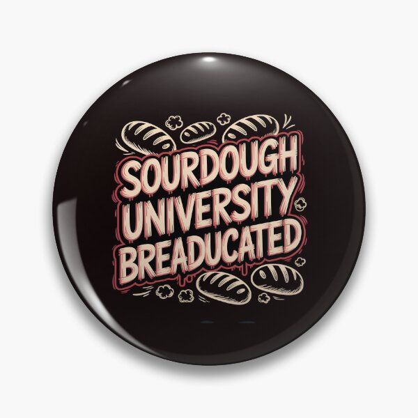 Item preview, Sourdough University Breaducated Apparel – Bakery School Shirt Food Pun Baking Humor designed and sold by Redgiant87x.