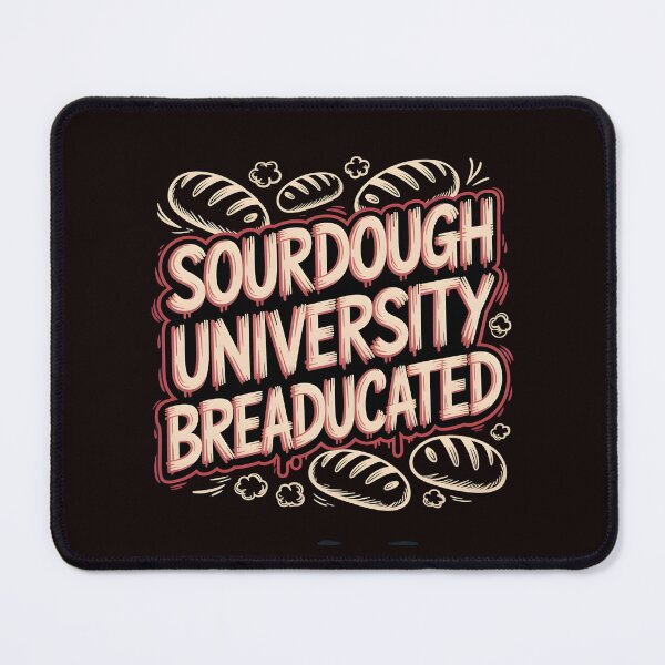 Item preview, Sourdough University Breaducated Apparel – Bakery School Shirt Food Pun Baking Humor designed and sold by Redgiant87x.