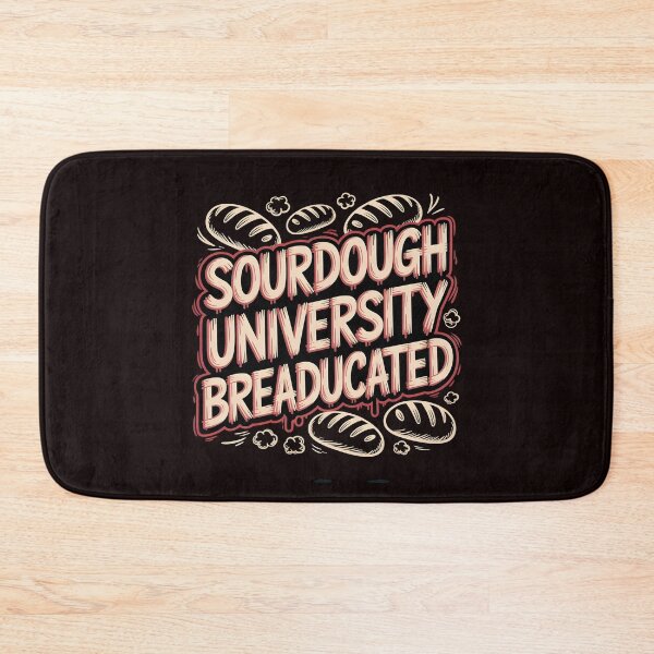 Item preview, Sourdough University Breaducated Apparel – Bakery School Shirt Food Pun Baking Humor designed and sold by Redgiant87x.