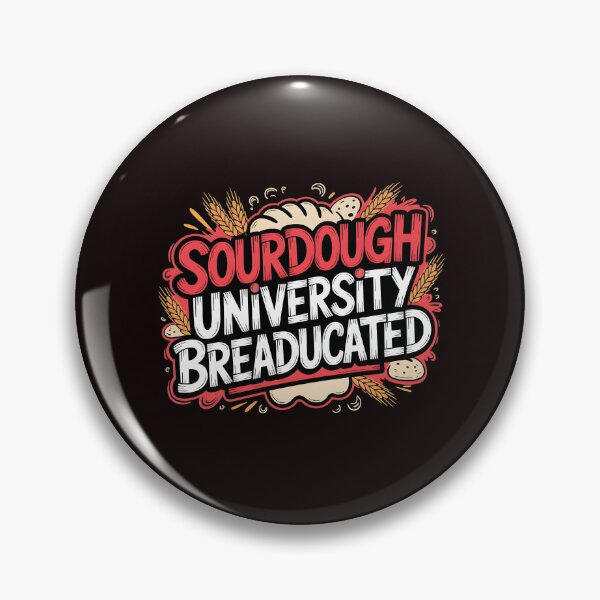 Item preview, Sourdough University Breaducated – Funny Baker Sourdough Bread Lover Bakery Humor designed and sold by Redgiant87x.