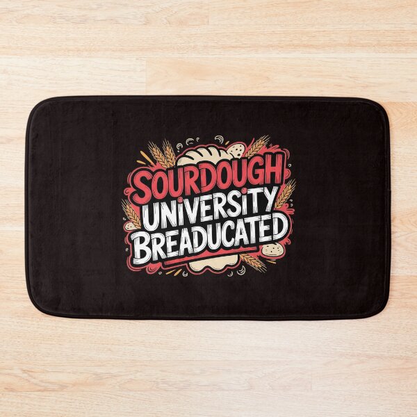 Item preview, Sourdough University Breaducated – Funny Baker Sourdough Bread Lover Bakery Humor designed and sold by Redgiant87x.
