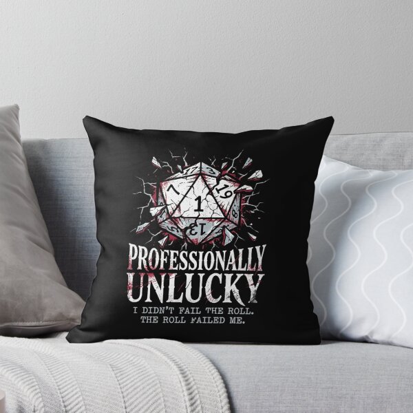 Item preview, Professionally Unlucky I Did Not Fail The Roll Dice Design designed and sold by Fenay Designs.