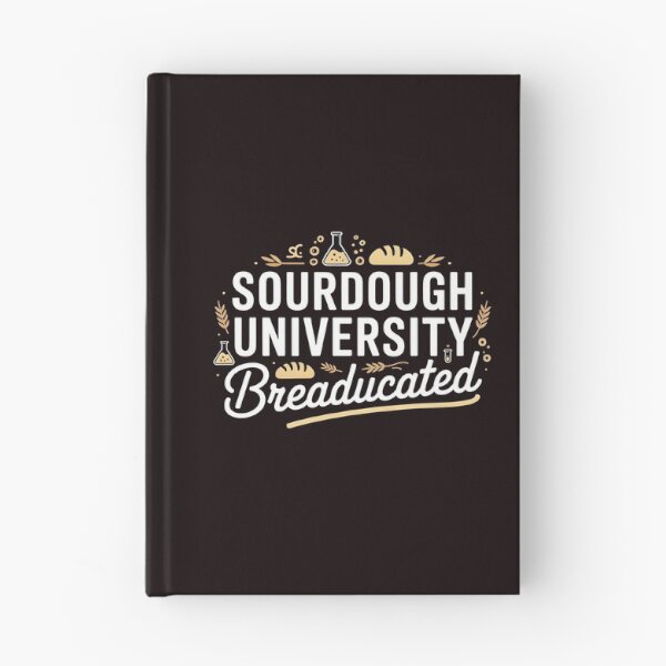 Item preview, Sourdough University Breaducated  – Yeast Joke  Bread Baking Tee Artisan Baking designed and sold by Redgiant87x.