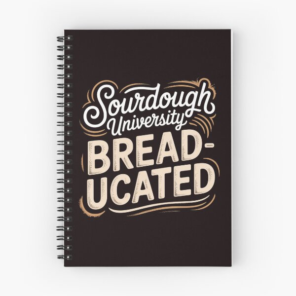Item preview, Sourdough University Breaducated – Baking Enthusiast Food Pun Artisan Bread Apparel designed and sold by Redgiant87x.