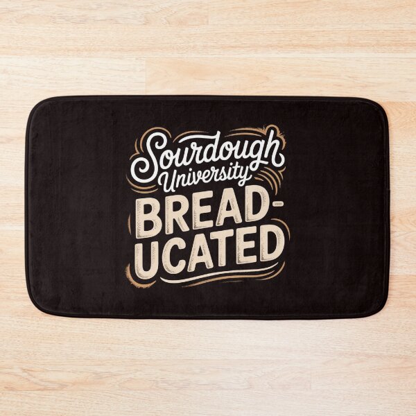 Item preview, Sourdough University Breaducated – Baking Enthusiast Food Pun Artisan Bread Apparel designed and sold by Redgiant87x.