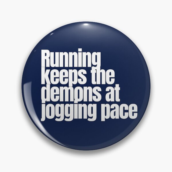 Item preview, Running Keeps the Demons at Jogging Pace – Funny Running Quote designed and sold by hhells.