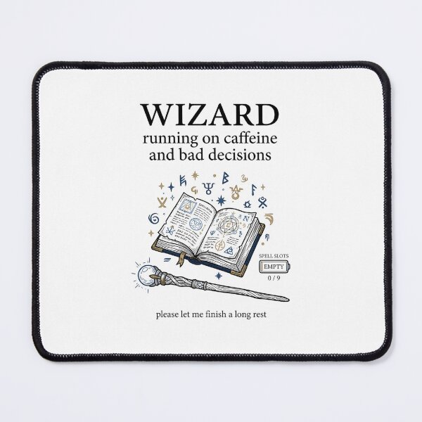 Item preview, Wizard Running On Caffeine And Bad Decisions Long Rest Design designed and sold by Fenay Designs.
