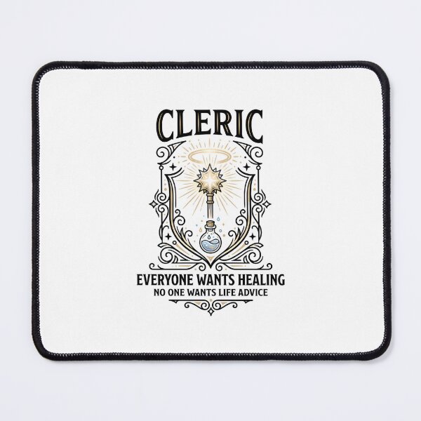 Item preview, Cleric Everyone Wants Healing No One Wants Life Advice designed and sold by Fenay Designs.