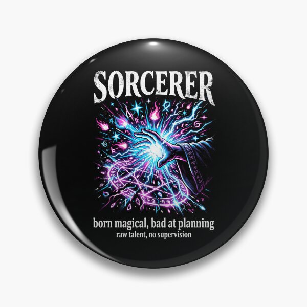 Item preview, Sorcerer Born Magical Bad At Planning Raw Talent No Supervision designed and sold by Fenay Designs.