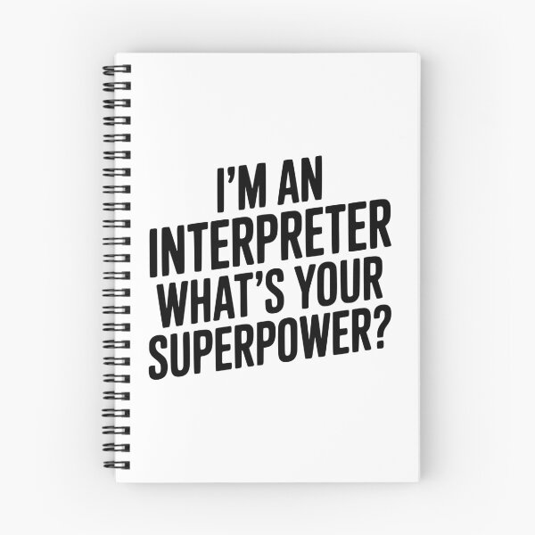 Item preview, I'm an Interpreter What's Your Superpower? designed and sold by Frank Ring.