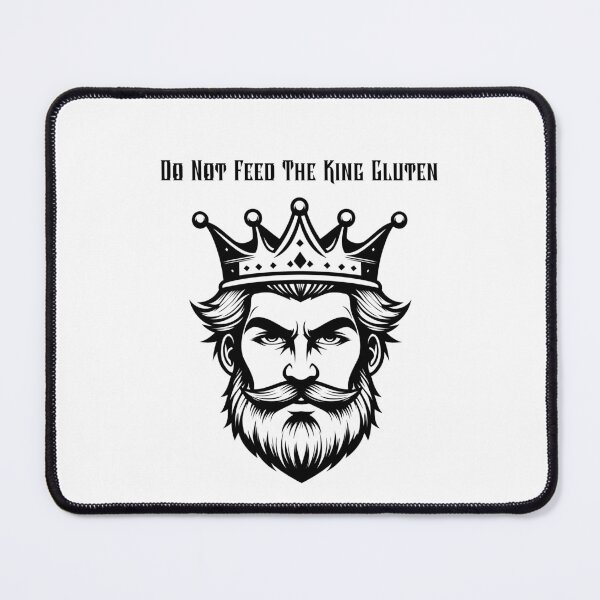 Item preview, Do Not Feed The King Gluten designed and sold by EfiKrios.