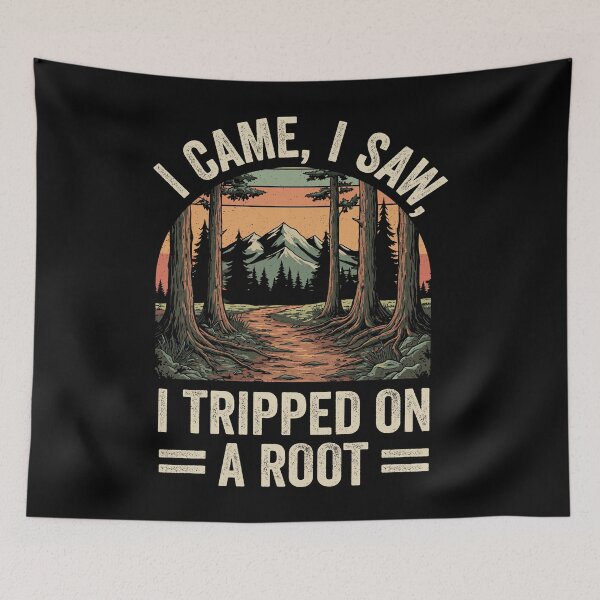Item preview, I Came I Saw I Tripped On A Root Funny Hiking Outdoor Retro designed and sold by RareBunny.