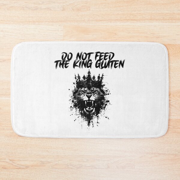 Item preview, Do Not Feed The King Gluten designed and sold by EfiKrios.