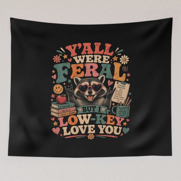Item preview, Y'all were Feral But I Low Key Love You  designed and sold by zoes-ink.