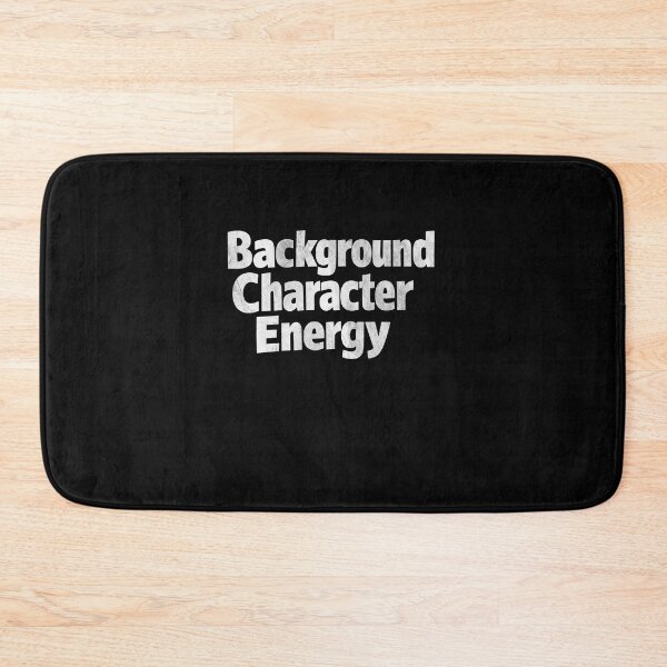 Item preview, Background Character Energy designed and sold by elderberry.