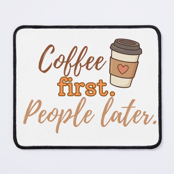Item preview, Coffee First People Later Funny Coffee Lover Shirt Cute Coffee Quote Design designed and sold by vaastore.