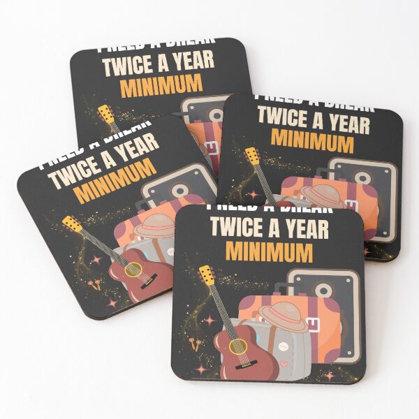 Item preview, I Need A Break Twice A Year Minimum Funny Travel Music Design designed and sold by Joyful-Pixel.