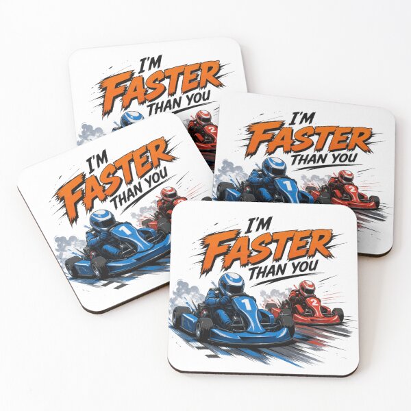 Item preview, I’m Faster Than You – Go Kart Racing designed and sold by PINK FREE.