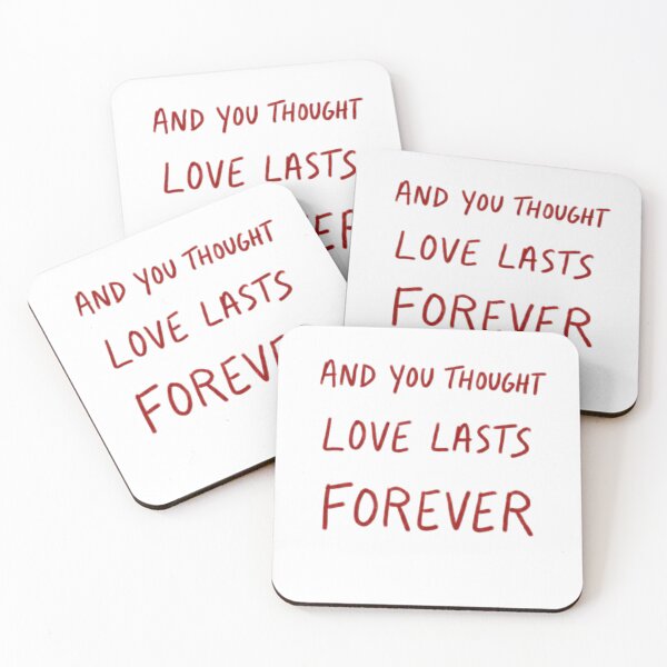 Item preview, You Thought Love Lasts Forever designed and sold by Stefanrajzer.