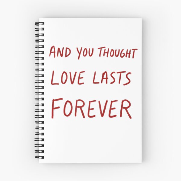 Item preview, You Thought Love Lasts Forever designed and sold by Stefanrajzer.