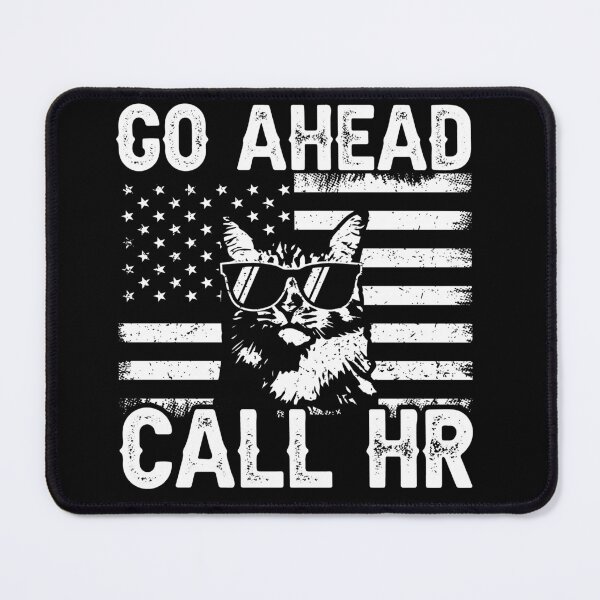 Item preview, Go Ahead Call Hr Workplace Employee Cat Patriot designed and sold by 76Valeria.