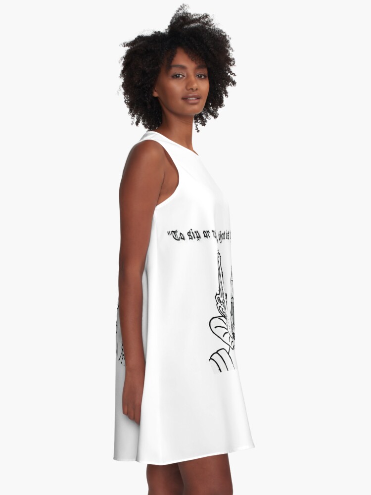 To Sip Or Not To Sip A Line Dress By Boomerusa Redbubble - roblox boomer 2 scarf by boomerusa redbubble