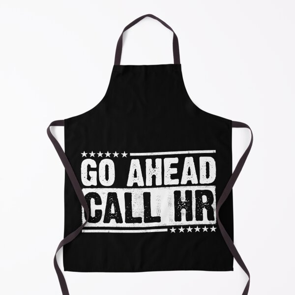 Item preview, Go Ahead Call HR Workplace Humor Employee Defiance Corporate Office designed and sold by 76Valeria.