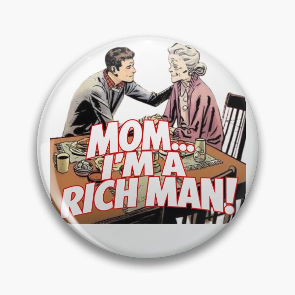 Item preview, Mom I´m a rich man designed and sold by NDrake31.