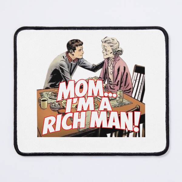 Item preview, Mom I´m a rich man designed and sold by NDrake31.
