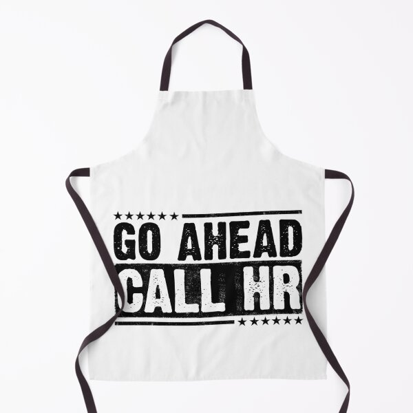 Item preview, Go Ahead Call HR Workplace Humor Employee Defiance Corporate Office designed and sold by 76Valeria.