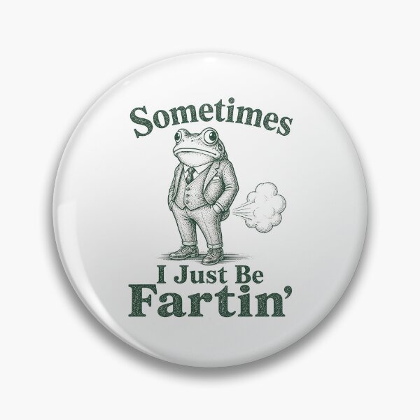 Item preview, sometimes i just be fartin designed and sold by Kladhadredo.