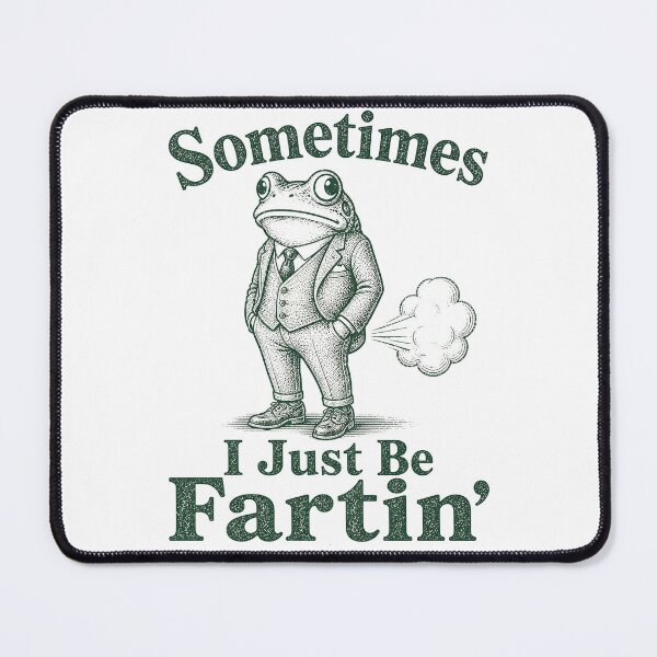 Item preview, sometimes i just be fartin designed and sold by Kladhadredo.
