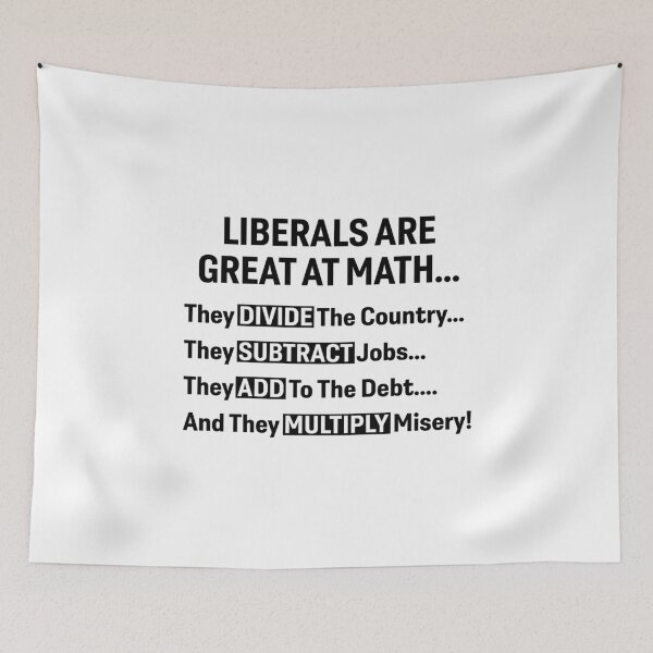 Item preview, Liberals Are Great At Math Political Statement  designed and sold by DexertimaArt.