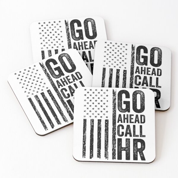 Item preview, Copy of Go Ahead Call Hr Workplace Humor Corporate Human Resources Employee designed and sold by 76Valeria.