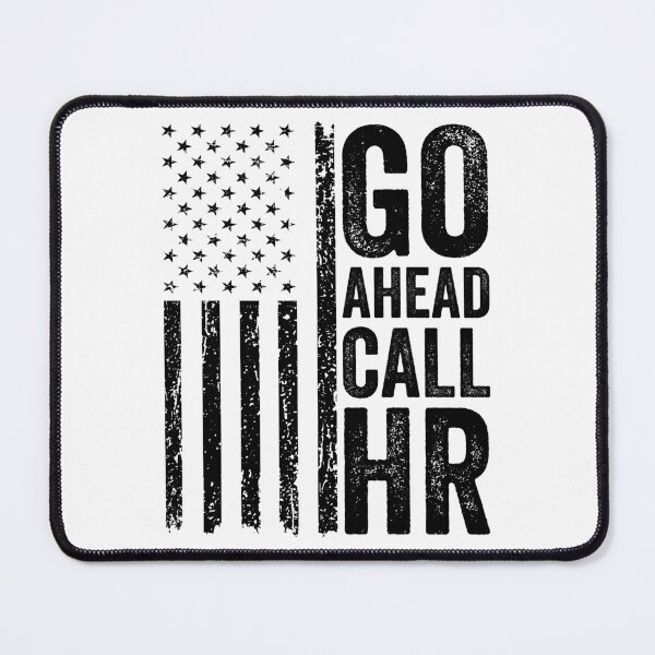 Item preview, Copy of Go Ahead Call Hr Workplace Humor Corporate Human Resources Employee designed and sold by 76Valeria.