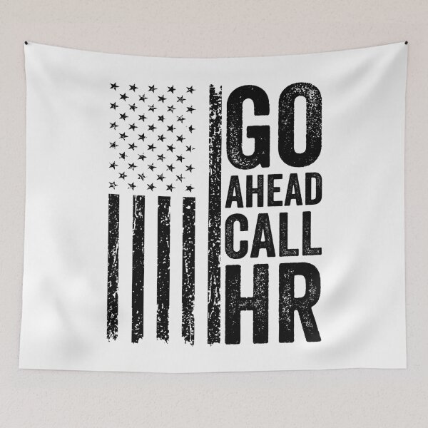 Item preview, Copy of Go Ahead Call Hr Workplace Humor Corporate Human Resources Employee designed and sold by 76Valeria.