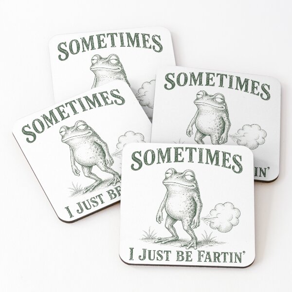 Item preview, sometimes i just be fartin funny frog designed and sold by Kladhadredo.