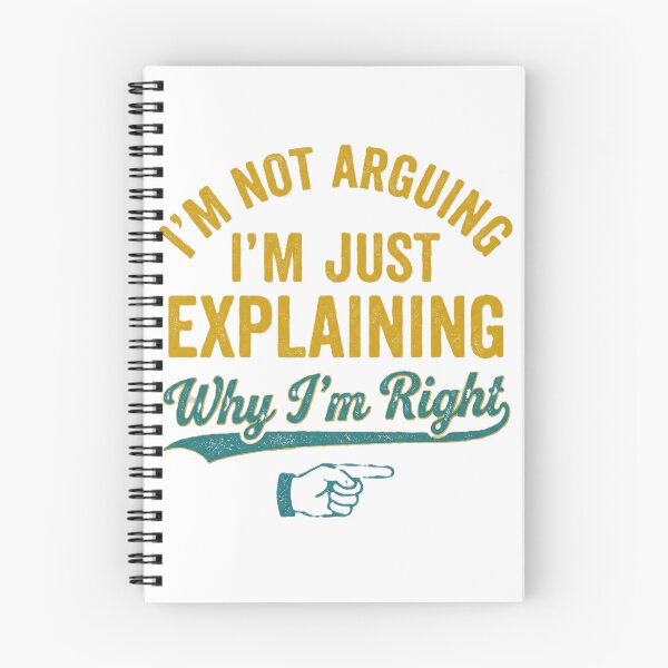 Item preview, Explainin' Right: Not Arguing Tee designed and sold by mlengse.
