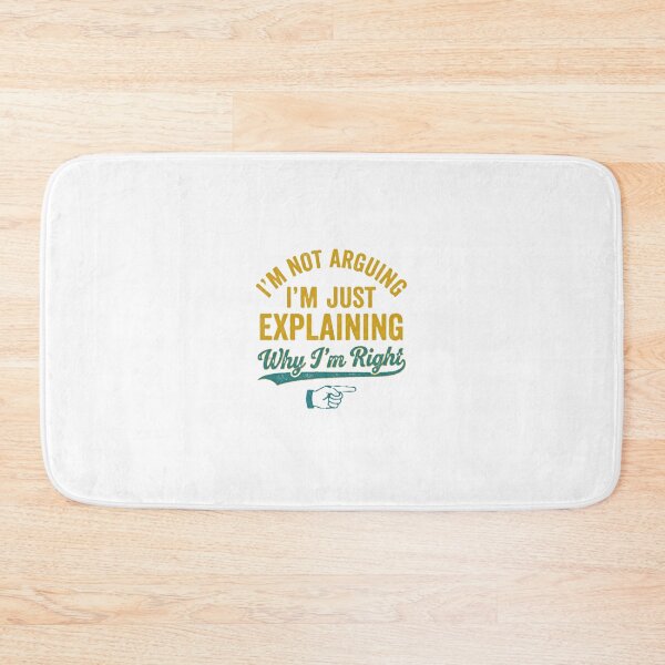 Item preview, Explainin' Right: Not Arguing Tee designed and sold by mlengse.