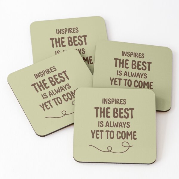 Item preview, Inspires The Best Is Always Yet To Come - Motivational Typography Art designed and sold by zakman02.