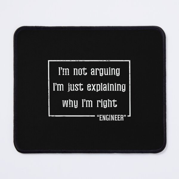 Item preview, IT Engineer Not Arguing Explaining Why Im Right Women Men designed and sold by mkrcsuuh2.