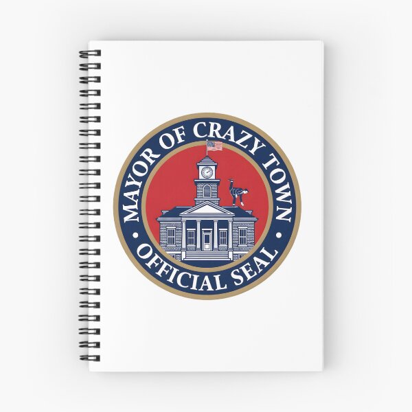 Item preview, I'm the Mayor of Crazy Town Official Seal Humor designed and sold by octozap.