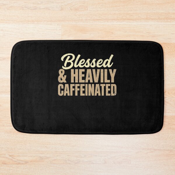 Item preview, Blessed And Heavily Caffeinated Women Coffee Lover designed and sold by clothesy7.