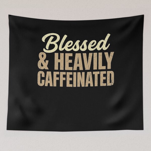 Item preview, Blessed And Heavily Caffeinated Women Coffee Lover designed and sold by clothesy7.