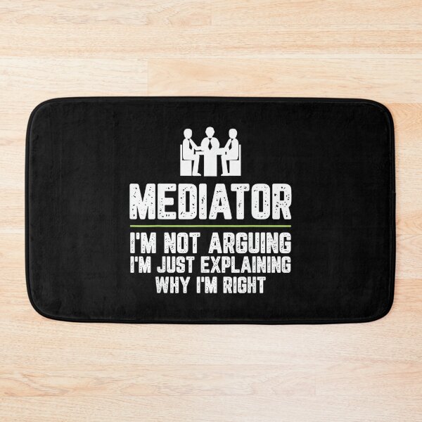 Item preview, Mediator I'm Not Arguing I'm Just Right designed and sold by mkrcsuuh2.