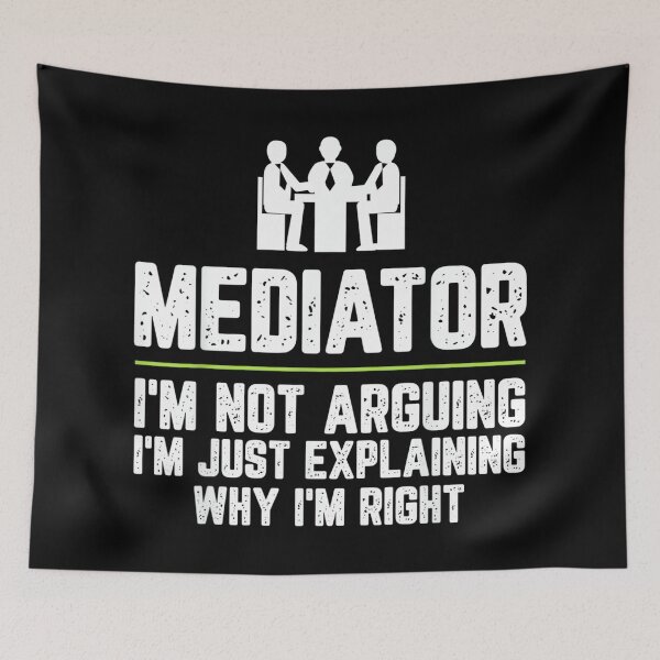Item preview, Mediator I'm Not Arguing I'm Just Right designed and sold by mkrcsuuh2.