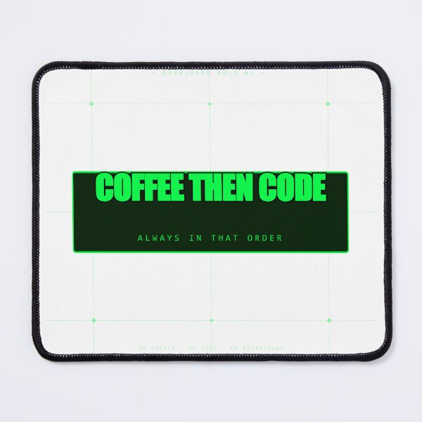 Item preview, Coffee Then Code Always In That Order Funny Programmer T-Shirt Coding Humor Developer Design designed and sold by Mega-Shopping.